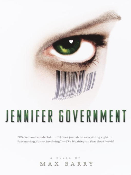 Title details for Jennifer Government by Max Barry - Wait list